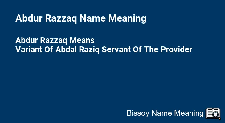 Abdur Razzaq Name Meaning